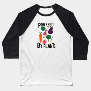 Powered By Plants Baseball T-Shirt